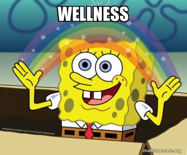 wellness spongebob meme