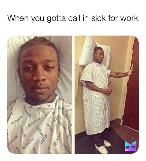 call in sick to work meme