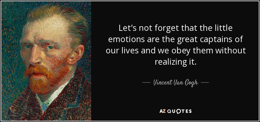 vincent van gogh emotion quote